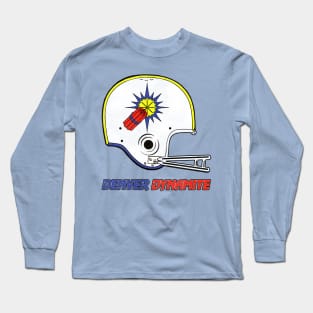 Defunct Denver Dynamite Football Team Helmet Long Sleeve T-Shirt